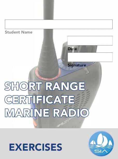short range certificate. marine radio. exercises. sia